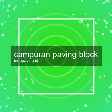 Campuran Paving Block