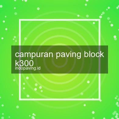 campuran-paving-block-k300-1761783286-4de0c318