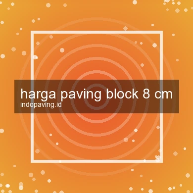 harga-paving-block-8-cm-1761730802-f0333755