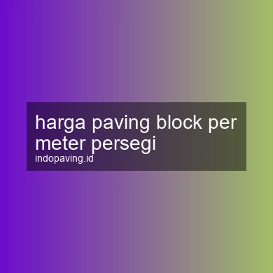 harga-paving-block-per-meter-persegi-1761783298-90533462