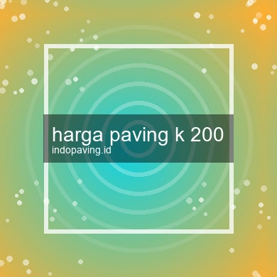 Harga Paving K 200