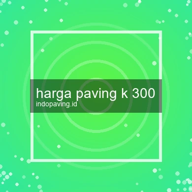 harga-paving-k-300-1761783306-b9b8f247