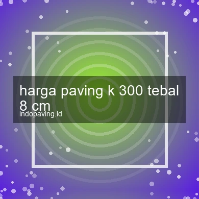 harga-paving-k-300-tebal-8-cm-1761783284-173cd8fd