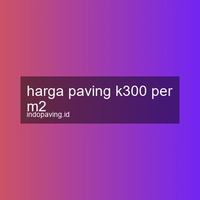 harga-paving-k300-per-m2-1761783276-9fbe1cce